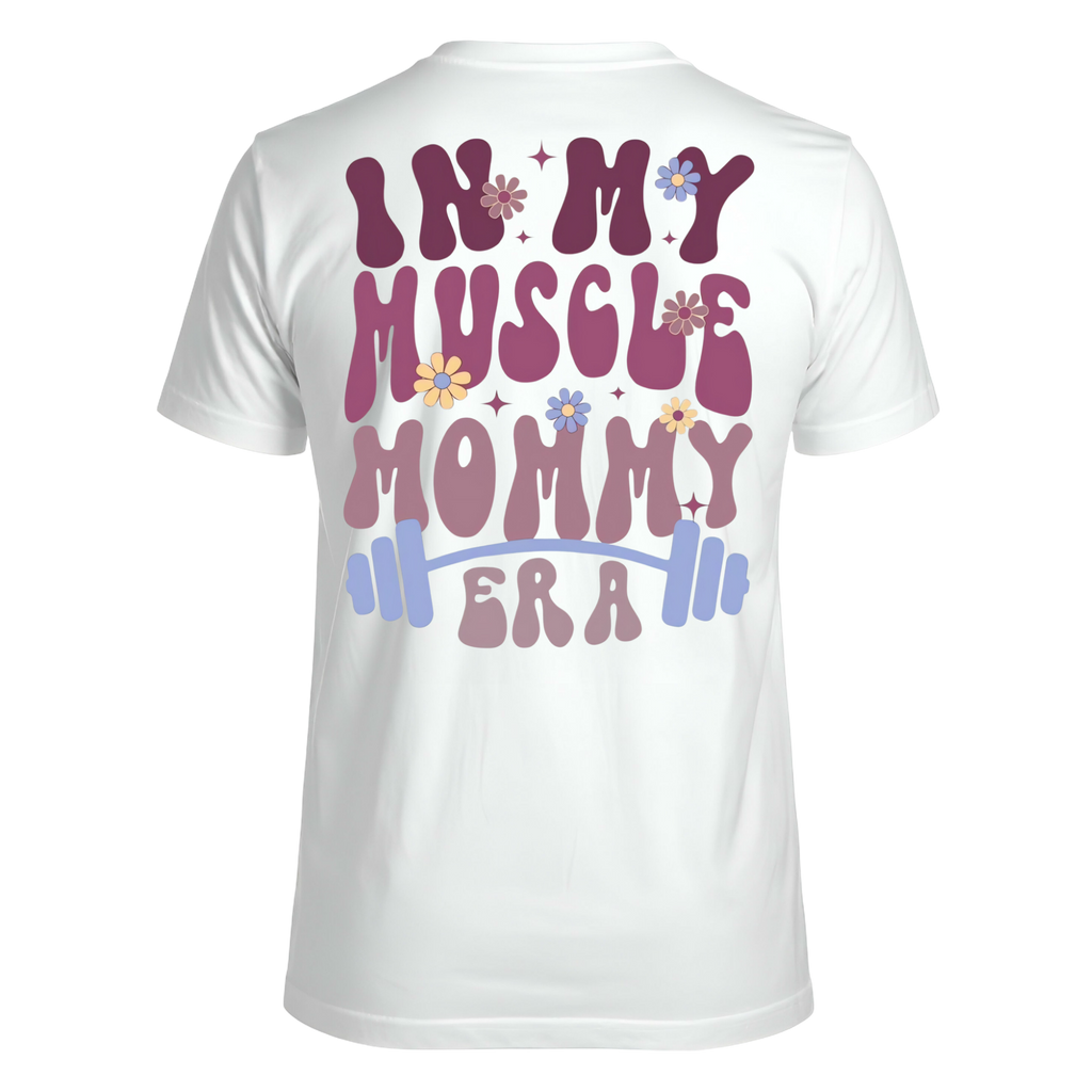 Playera In my muscle mommy era